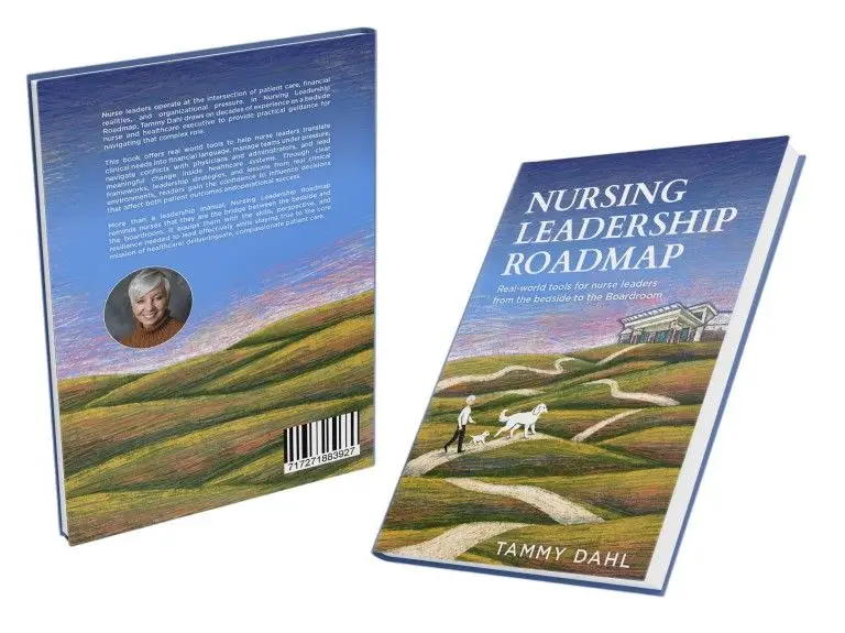 The front and back covers of the book Nursing Leadership Roadmap by Tammy Dahl displayed against a White background.